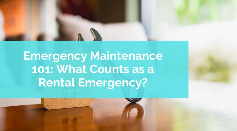 Emergency Maintenance 101: What Counts as a Rental Emergency?